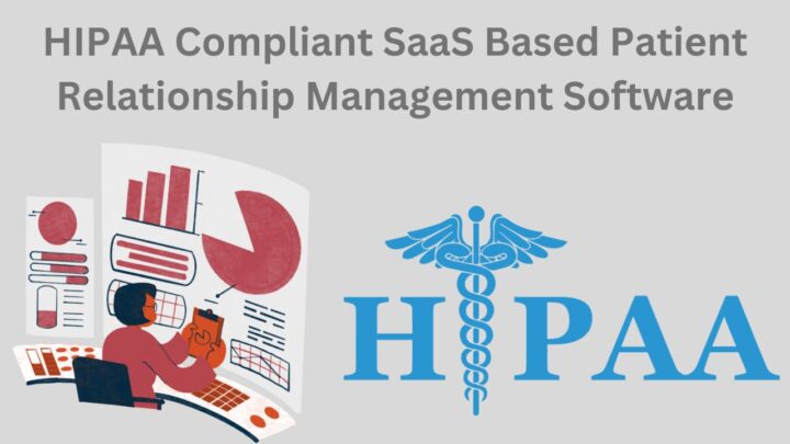 HIPAA-Compliant-SaaS-Based-Patient-Relationship-Management-Software- Taction
