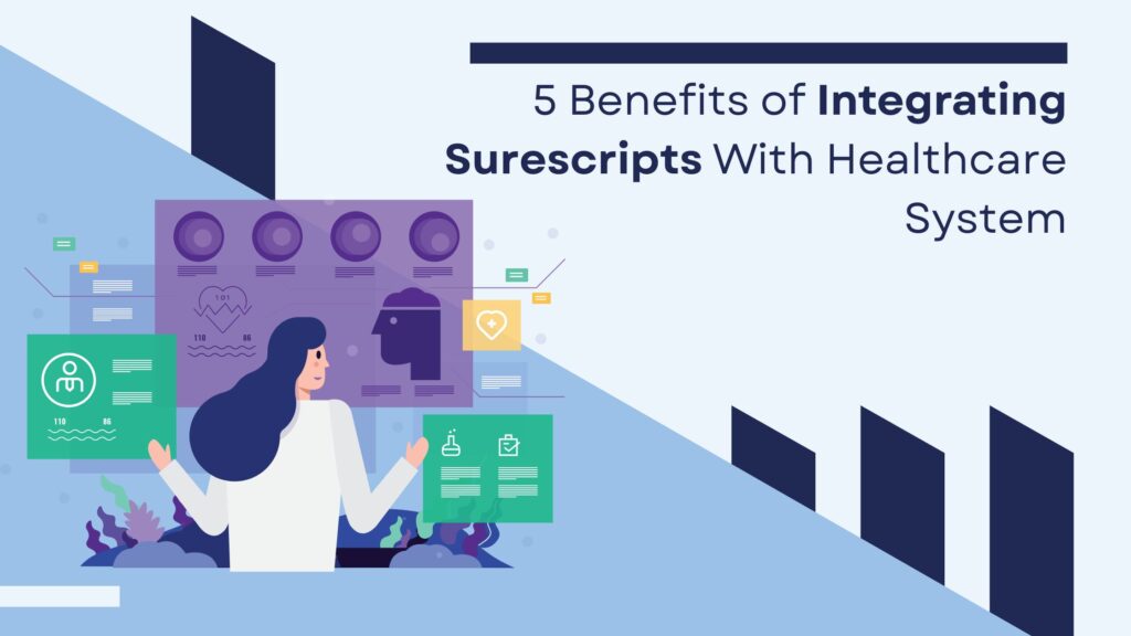 5-Benefits-of-Integrating-Surescripts-With-Healthcare-System- Taction