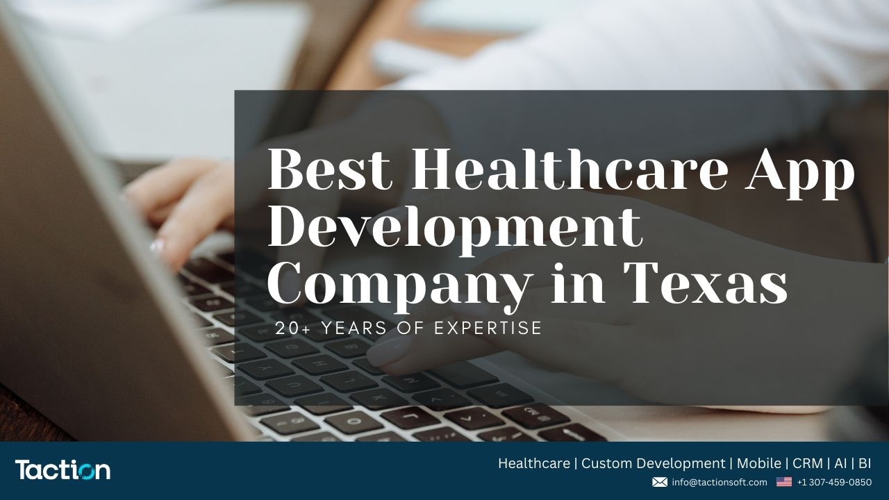 Best Healthcare App Development Company in Texas